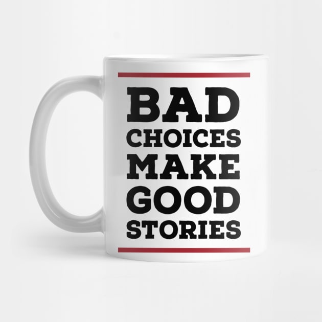 Bad choices make good stories by Zitargane